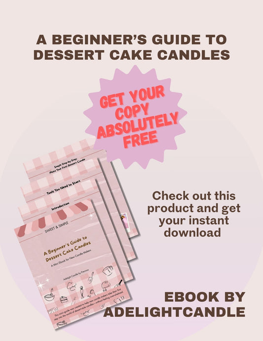 Sweet & Simple: Beginner’s Guide to Dessert Candle Making (FREE Download!)